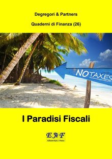 I Paradisi Fiscali.  Degregori & Partners