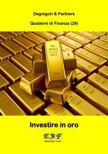 Investire in Oro.  Degregori & Partners