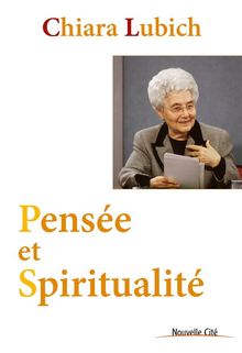 Pense et Spiritualit.  Chiara Lubich