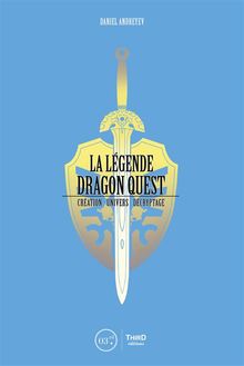 La Lgende Dragon Quest.  Daniel Andreyev