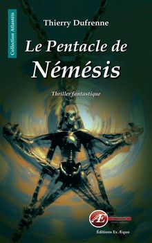 Le Pentacle de Nmsis.  Thierry Dufrenne