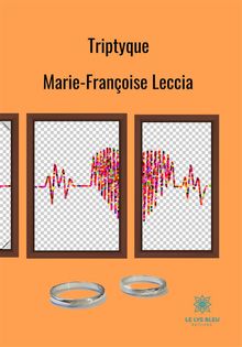 Triptyque.  Marie-Franoise Leccia