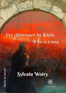 A feu et  sang.  Sylvain Woiry