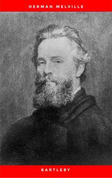 Bartleby.  Herman Melville