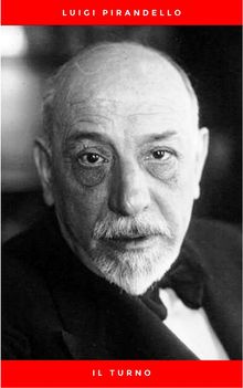 Il turno.  Luigi Pirandello