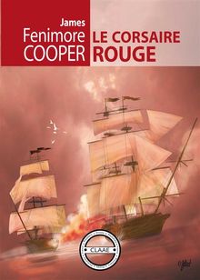 Le Corsaire Rouge.  James Fenimore Cooper