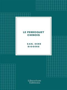 Le Perroquet chinois.  Louis Postif