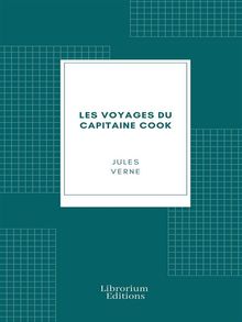 Les Voyages du Capitaine Cook.  Jules Verne