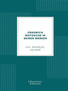 Friedrich Nietzsche in seinen Werken.  Lou Andreas-Salom