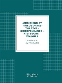 Musiciens et philosophes.  Maurice Kufferath