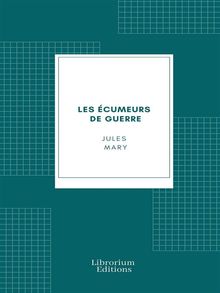 Les cumeurs de guerre.  Jules Mary