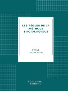 Les Rgles de la mthode sociologique.  mile Durkheim