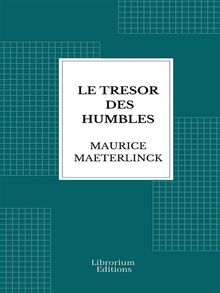 Le trsor des humbles.  Maurice Maeterlinck