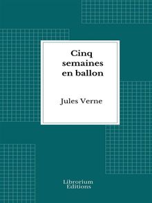 Cinq semaines en ballon.  Jules Verne