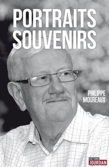 Portraits-Souvenirs.  Philippe Moureaux