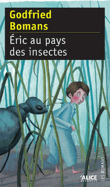 Eric au pays des insectes.  Marianne Ranson