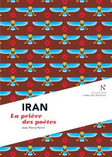 Iran : La prire des potes.  Jean-Pierre Perrin