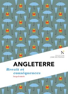 Angleterre : Brexit et consquences.  Serge Enderlin