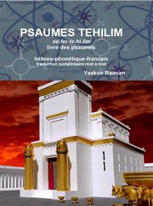 Psaumes Tehilim - Hebreu-Phonetique-Francais.  Yaakov Raanan