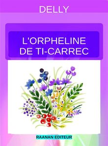 Lorpheline de Ti-Carrec.  Delly