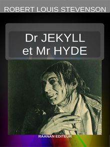 L'trange Cas du Dr. Jekyll et de Mr. Hyde.  Robert Louis Stevenson