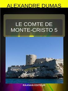 Le Comte de Monte-Cristo 5.  Alexandre Dumas