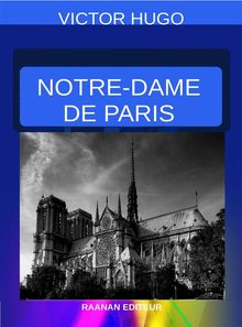 Notre-Dame de Paris-1482.  Victor Hugo