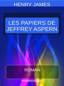 Les Papiers de Jeffrey Aspern.  Henry James