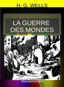 La Guerre des mondes.  Herbert George Wells