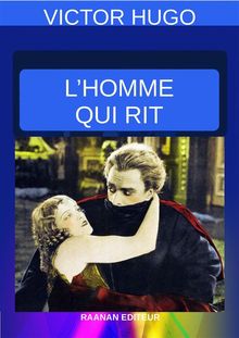 L'Homme qui rit.  Victor Hugo