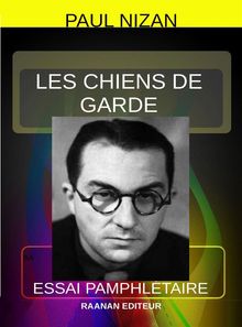 Les Chiens de garde.  Paul Nizan