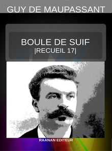 Boule de suif.  Guy de Maupassant