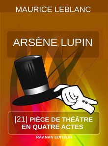 Arsne Lupin.  Maurice Leblanc