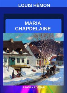 Maria Chapdelaine.  Louis Hmon