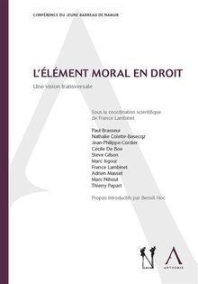 L'lment moral en droit.  France Lambinet (dir.)