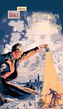 Les Triomphes de Sherlock Holmes.  Grard Dle