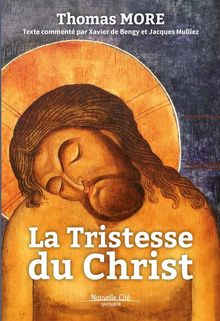 La Tristesse du Christ.  Xavier de Bengy