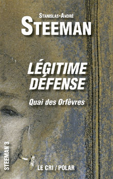 Lgitime dfense.  Stanislas-Andr Steeman