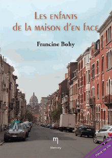 Les enfants de la maison d'en face.  Francine bohy