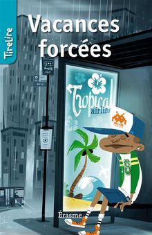 Vacances forces.  TireLire