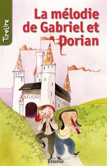 La mlodie de Gabriel et Dorian.  Charlotte Fierens