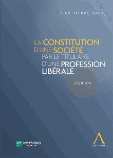 La constitution d'une socit par le titulaire d'une profession librale.  Jean-Pierre Bours