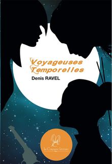 Voyageuses temporelles.  Denis Ravel