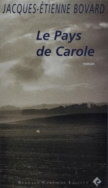 Le Pays de Carole.  Jacques-tienne Bovard