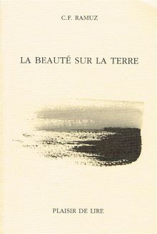 La beaut sur la Terre.  Charles Ferdinand Ramuz