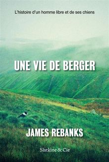 Une vie de berger.  Jean Esch