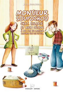 Monsieur Soupochou.  Yayo