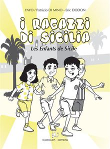 I Ragazzi di Sicilia - Les enfants de Sicile.  Yayo