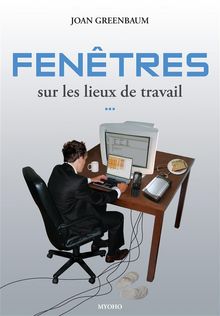 Fentres sur les lieux de travail.  Marielle Saint-Prix