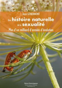 Une histoire naturelle de la sexualit.  Jean Gnermont